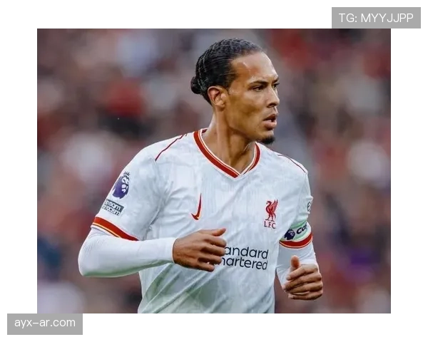 范戴克引领利物浦展现持续提升状态，书写不败赛季传奇之路